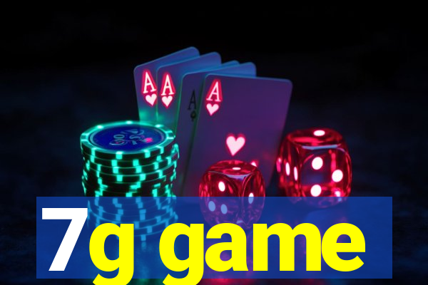7g game
